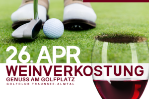 Weinverkostung, Genuss am Golfplatz. Kulinarik, Wein und Golf. Golfclub Traunsee-Almtal. Das Traunsee Restaurant. JooRia Wine. Wein am See.